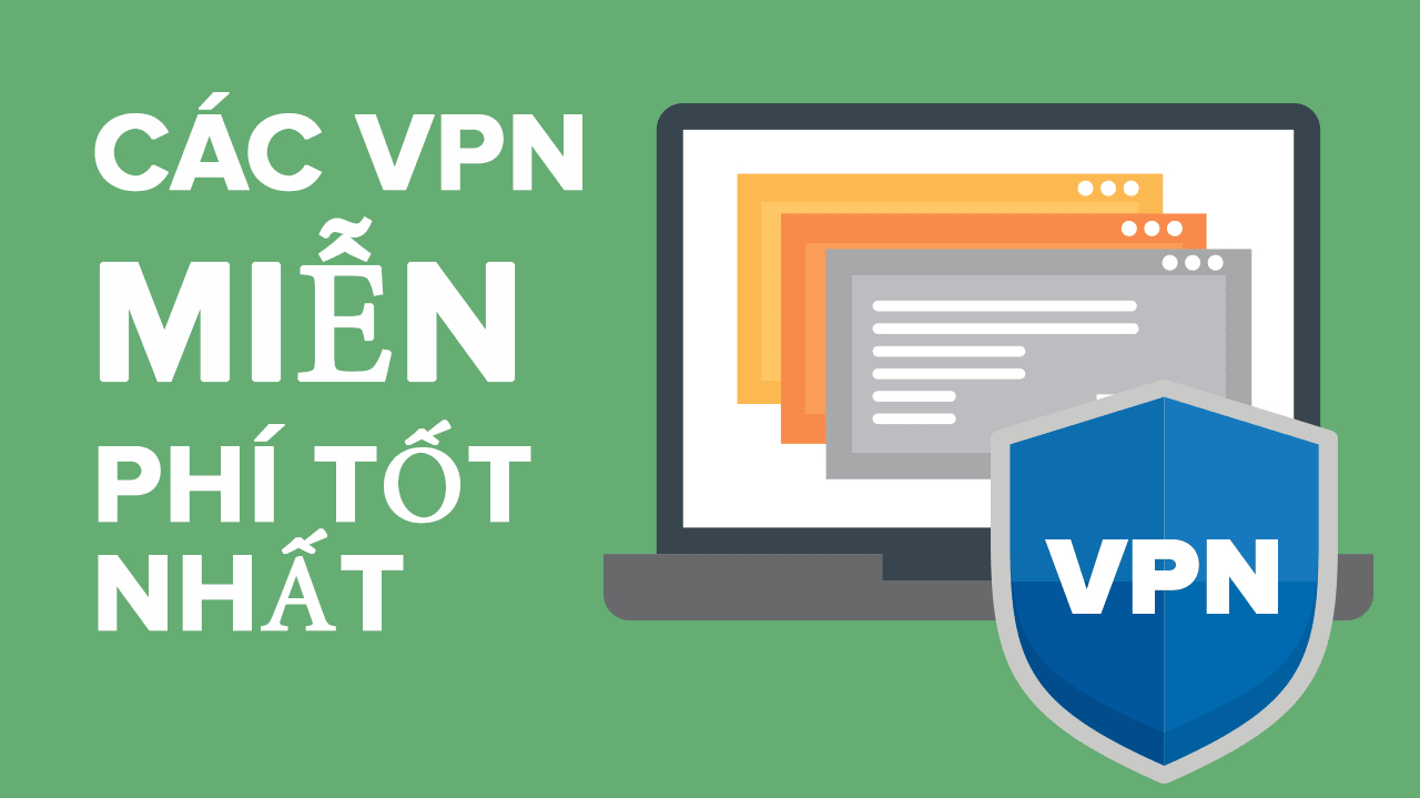 Top 5 free VPN programs that are safe and reliable